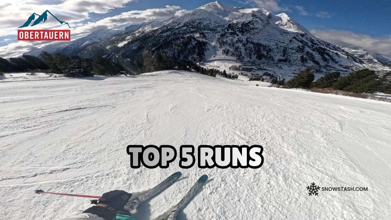 Top 5 Runs at Obertauern: A Piste-by-Piste Breakdown of Austria's Snow-Sure Resort